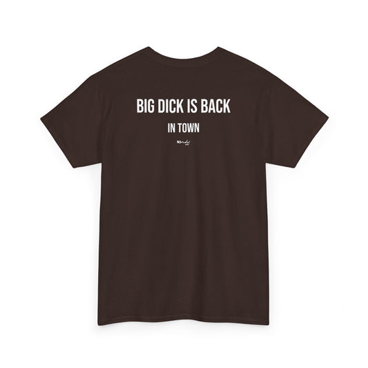 Big dick is back in town tričko