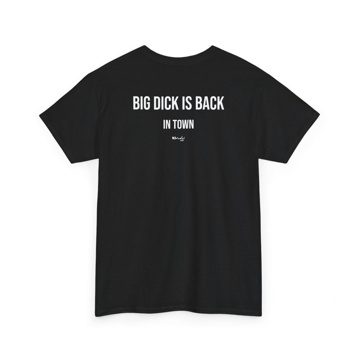 Big dick is back in town tričko