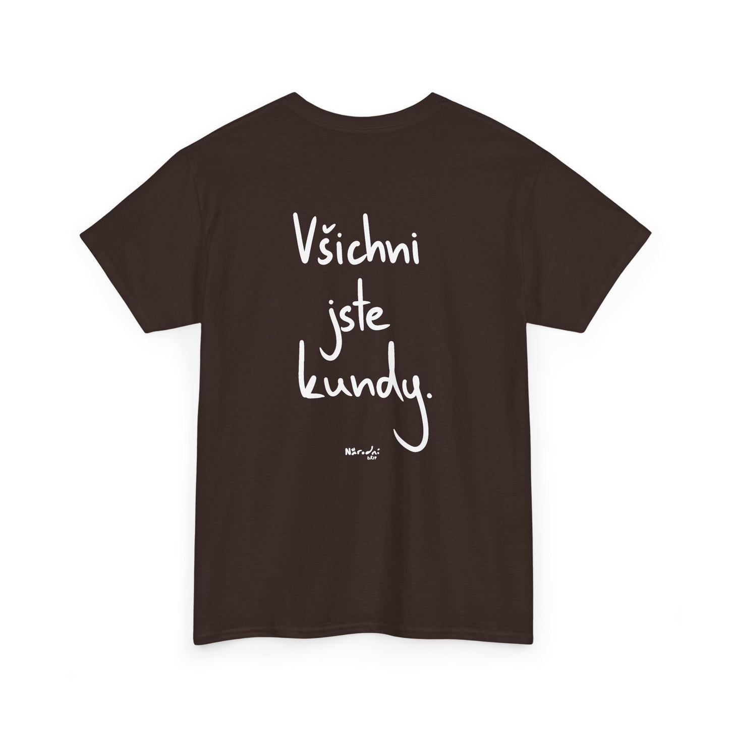 Všichni jste kundy. tričko