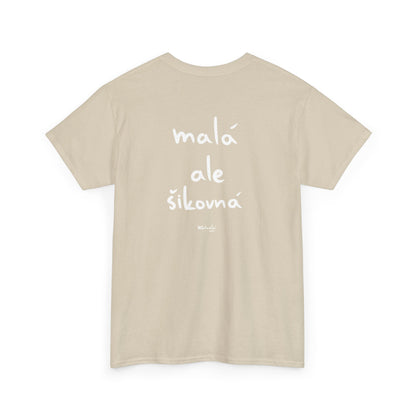 Malá ale šikovná tričko
