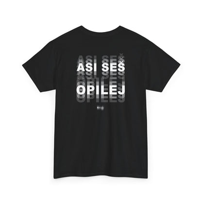 Asi seš opilej tričko