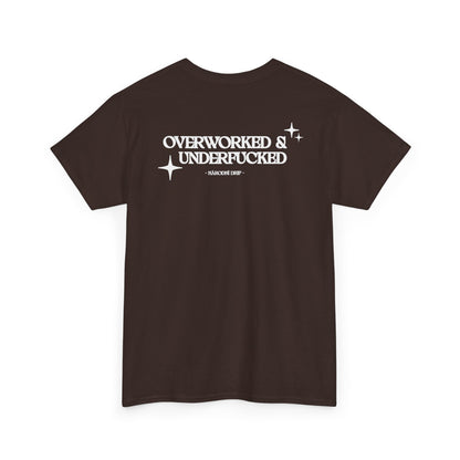 Overworked & underf*cked tričko