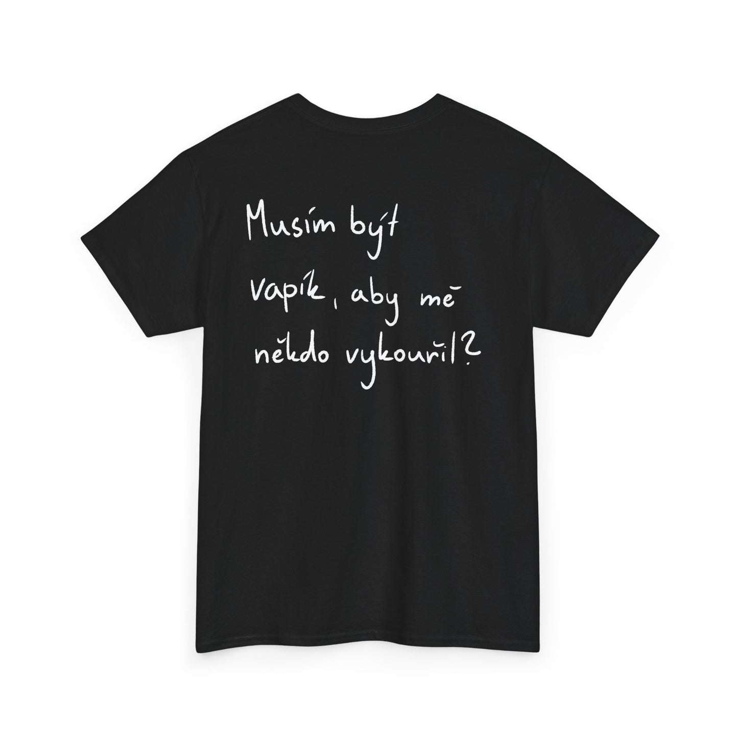 Musím být vapík? tričko