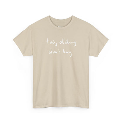 Tvůj oblíbenej short king tričko
