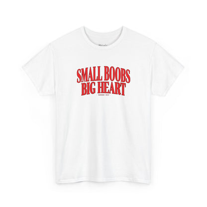 Small boobs, big heart tričko