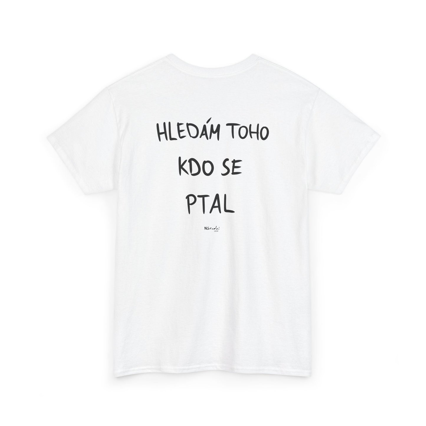Hledám toho kdo se ptal tričko