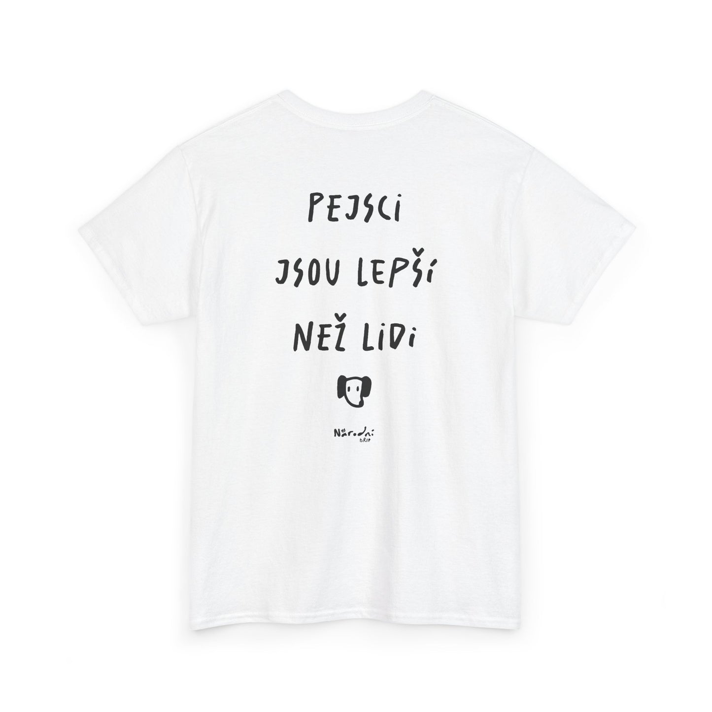 Pejsci jsou lepší než lidi tričko