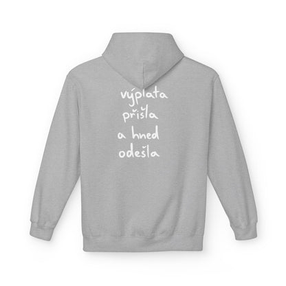Výplata přišla a odešla mikina