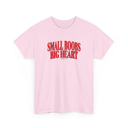 Small boobs, big heart tričko