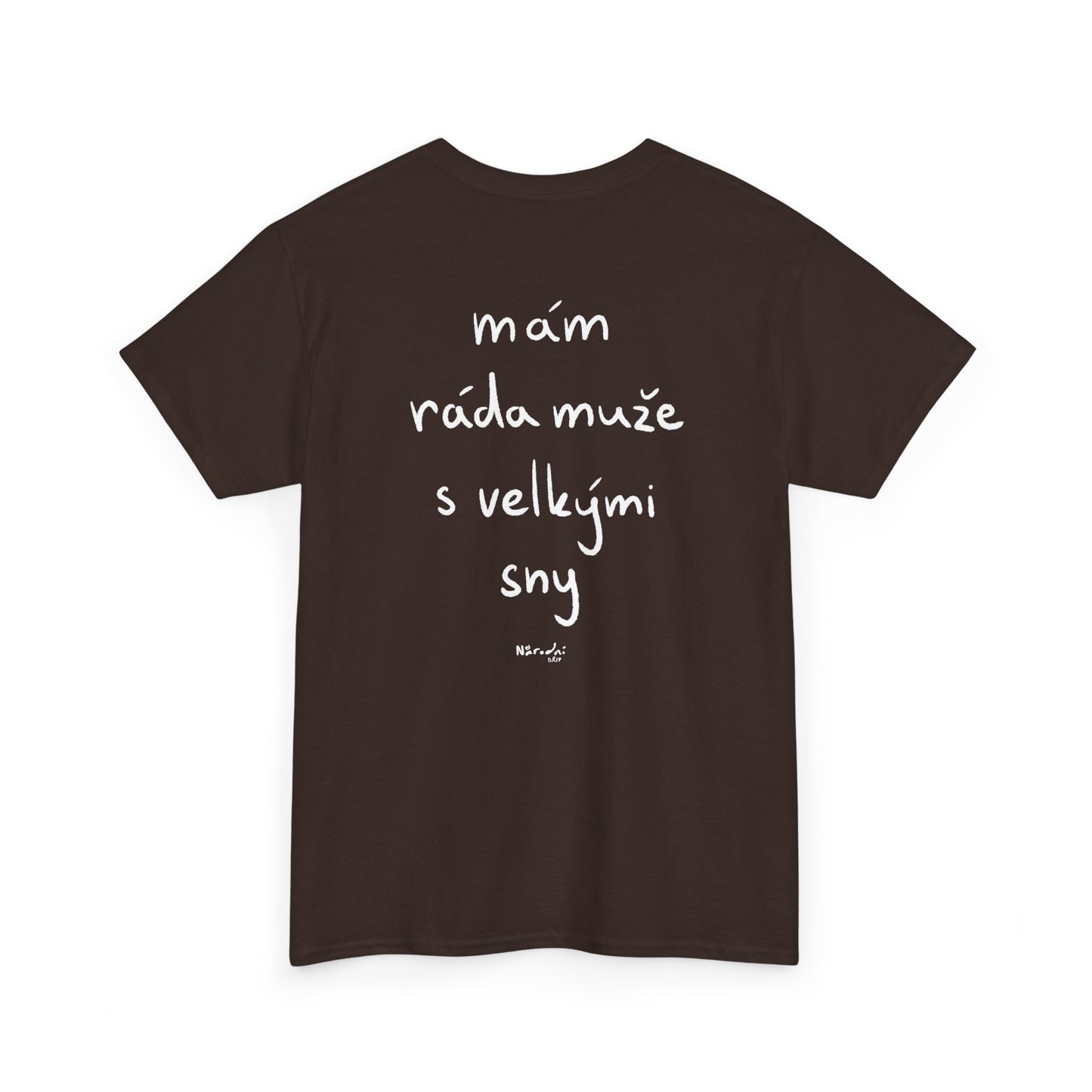 Mám ráda muže s velkými sny tričko