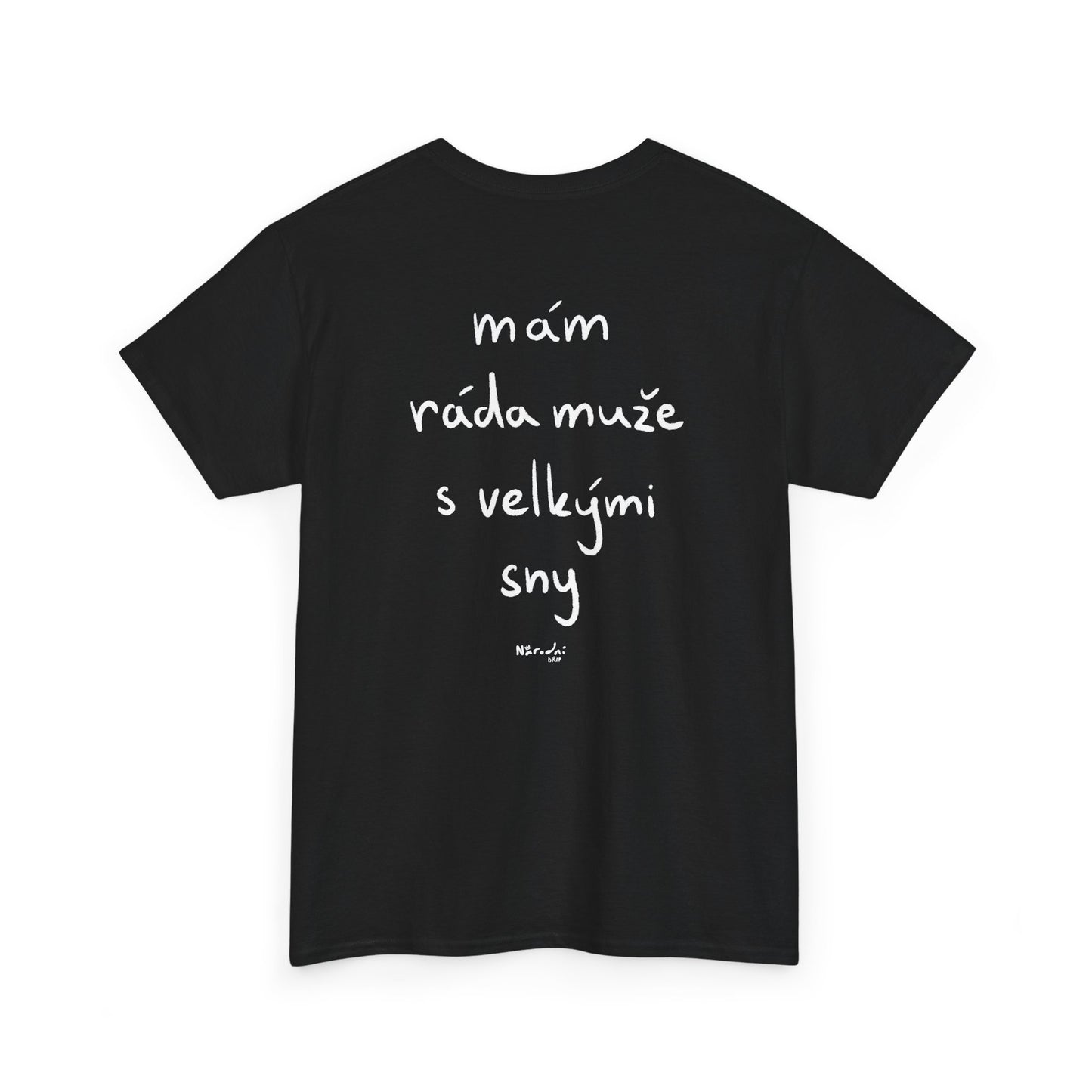 Mám ráda muže s velkými sny tričko