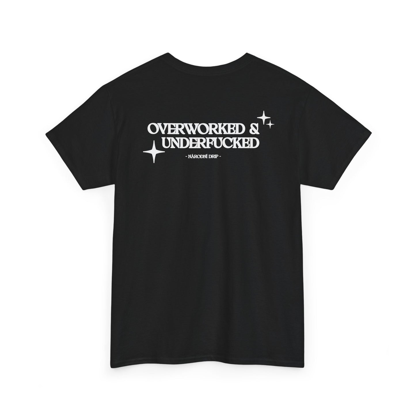 Overworked & underf*cked tričko