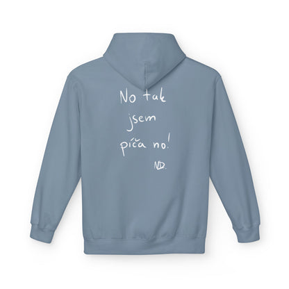 No tak jsem píča no! mikina