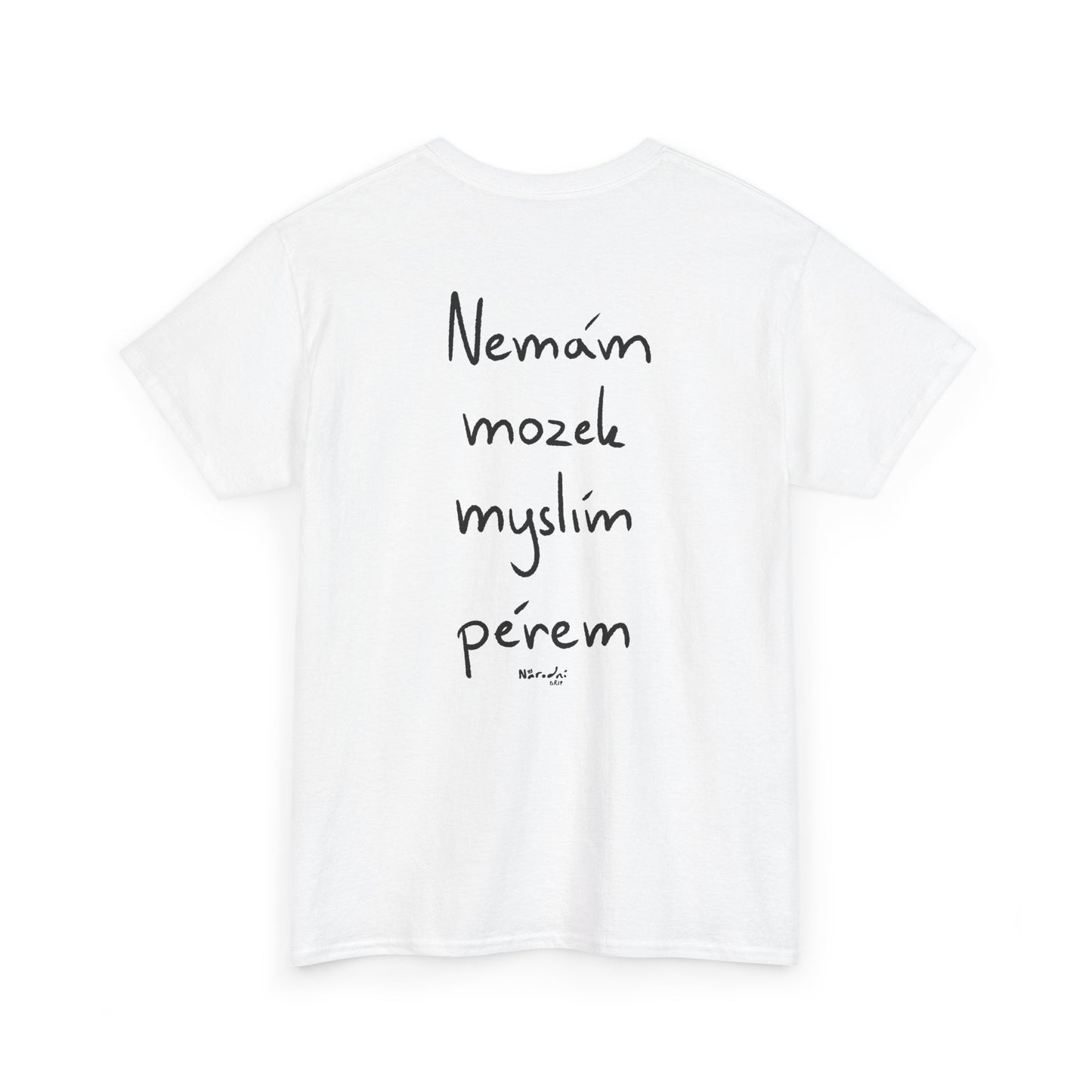 Nemám mozek myslím pérem tričko