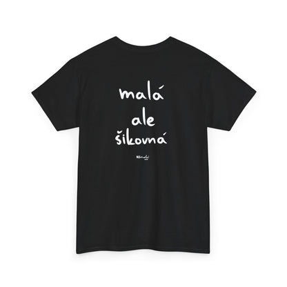 Malá ale šikovná tričko