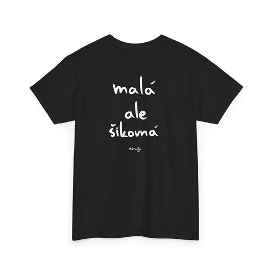 Malá ale šikovná tričko