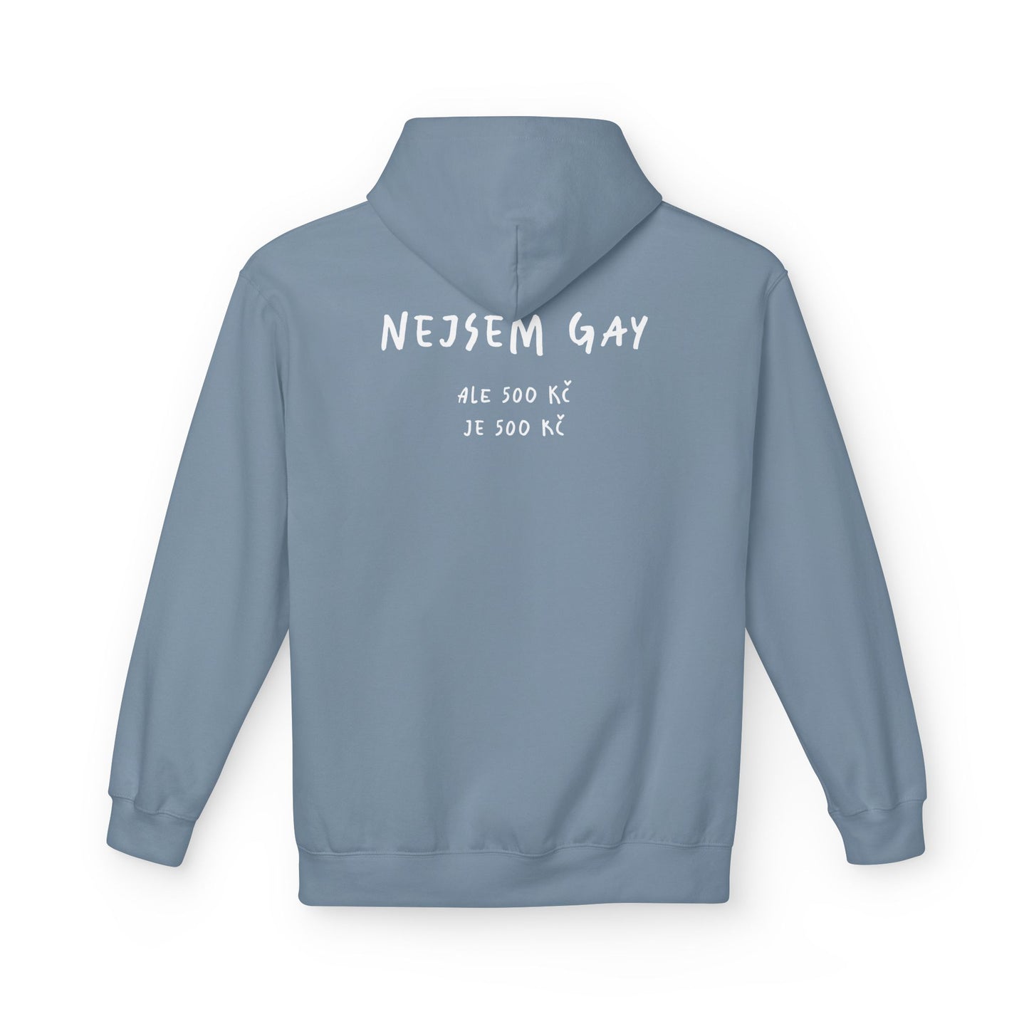 Nejsem gay ale 500Kč je 500Kč mikina