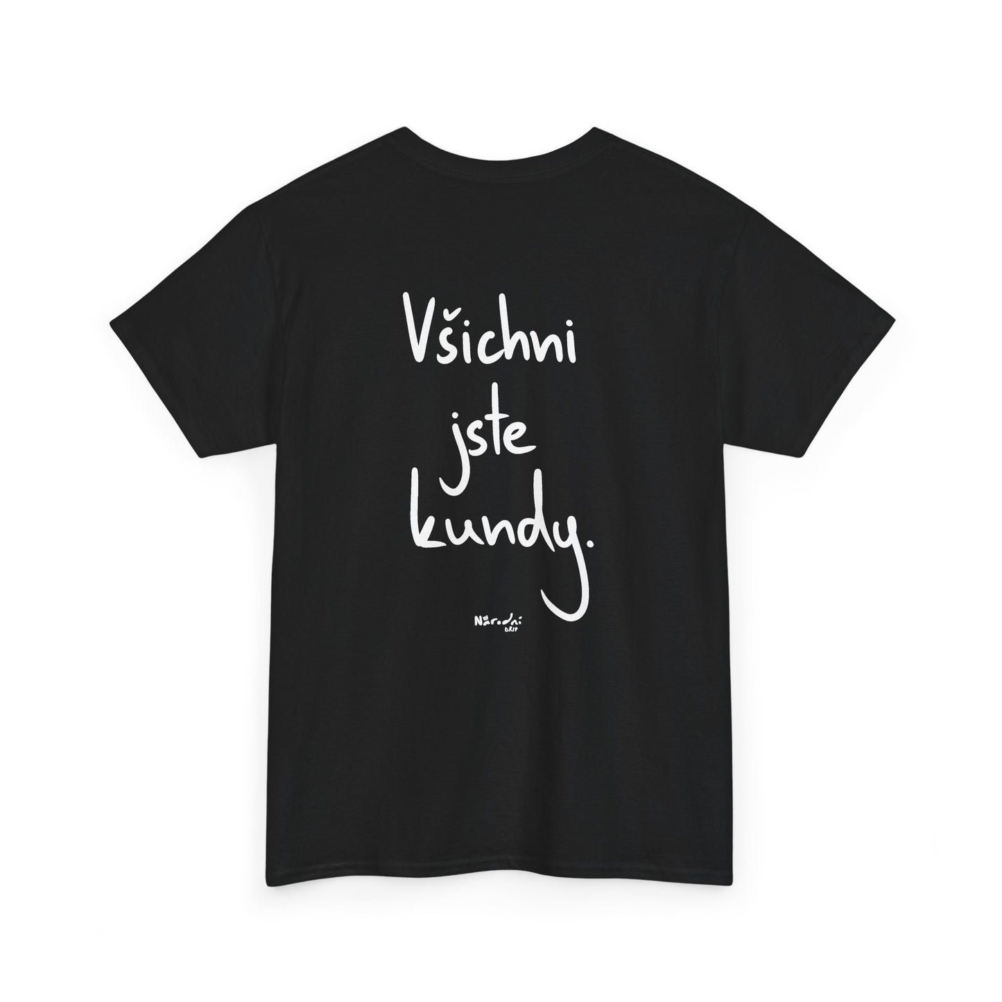 Všichni jste kundy. tričko