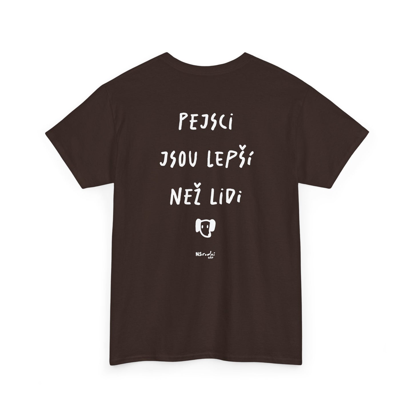 Pejsci jsou lepší než lidi tričko