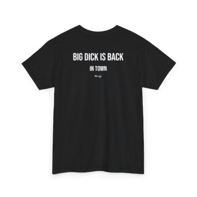 Big dick is back in town tričko