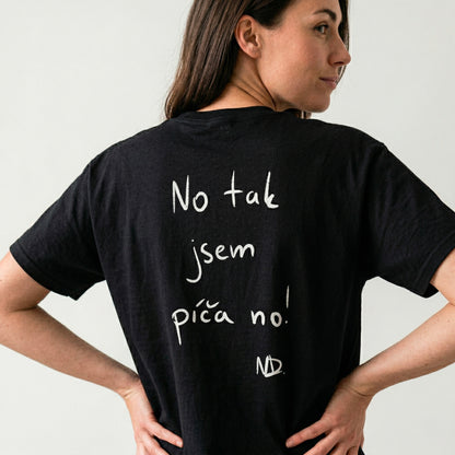 No tak jsem p*ča no! tričko