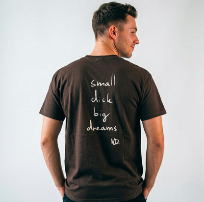 Small dick big dreams tričko