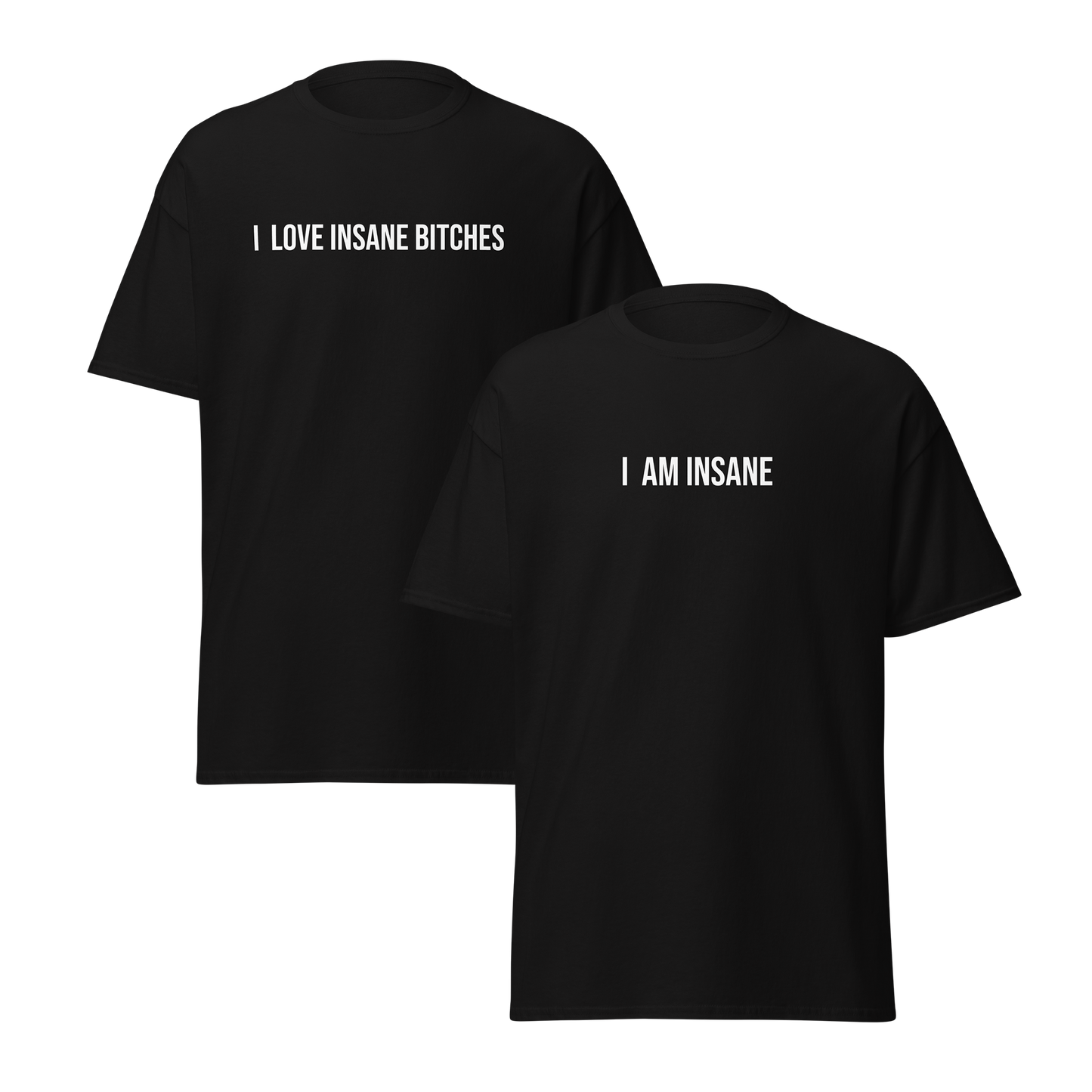 I love insane bitches - párová trička