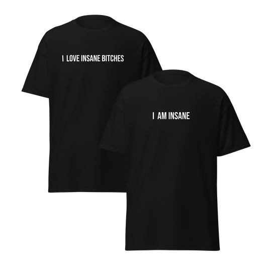 I love insane bitches - párová trička