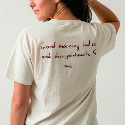 Good morning ladies and disappointments tričko