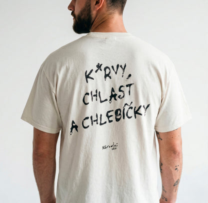 K*rvy, chlast a chlebíčky tričko